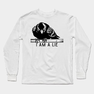 I Am A Lie Bird Spy Long Sleeve T-Shirt